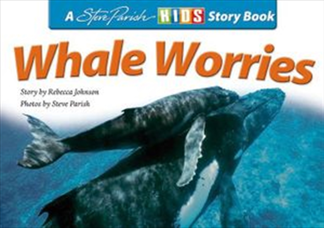 Steve Parish Children's Story Book: Whale Worries/Product Detail/Children