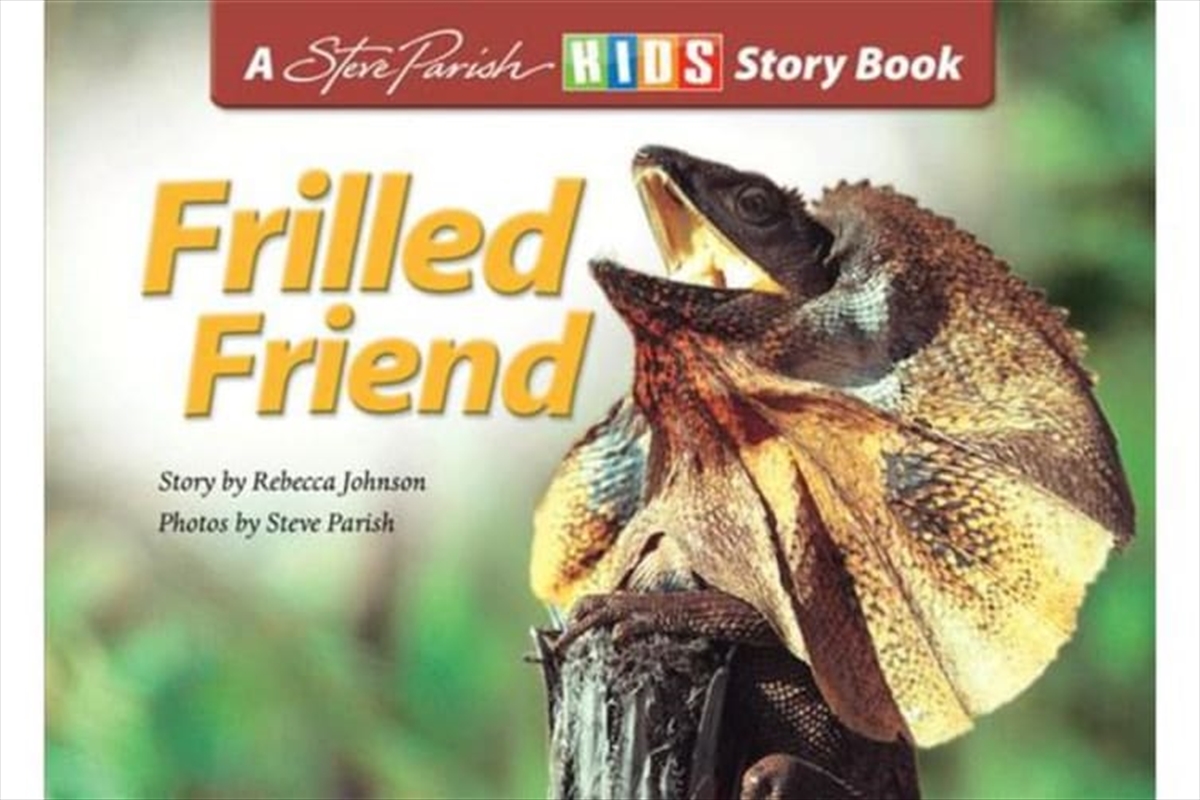 Steve Parish Children's Story Book: Frilled Friend/Product Detail/Children