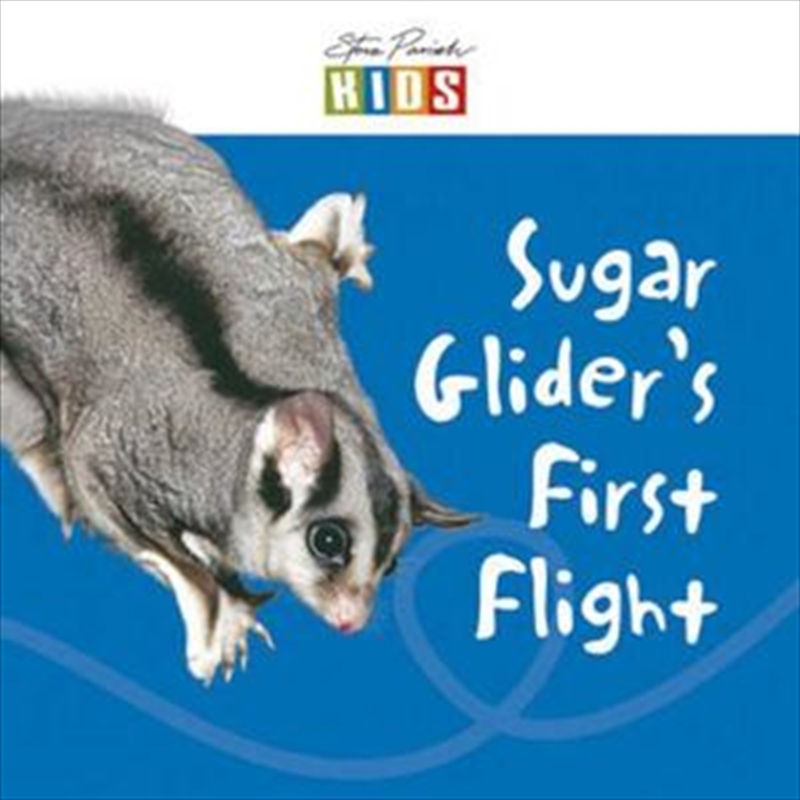Steve Parish Early Readers: Sugar Glider's First Flight/Product Detail/Children