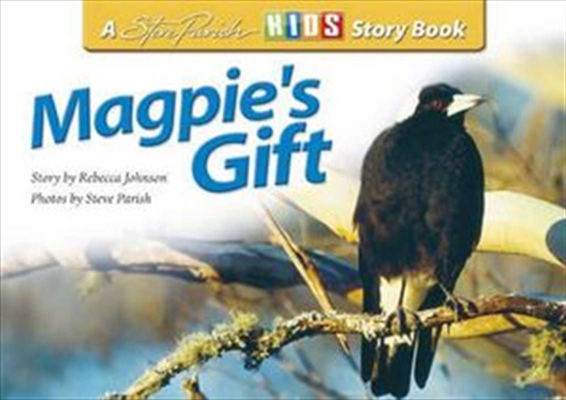 Steve Parish Children's Story Book: Magpie's Gift/Product Detail/Children