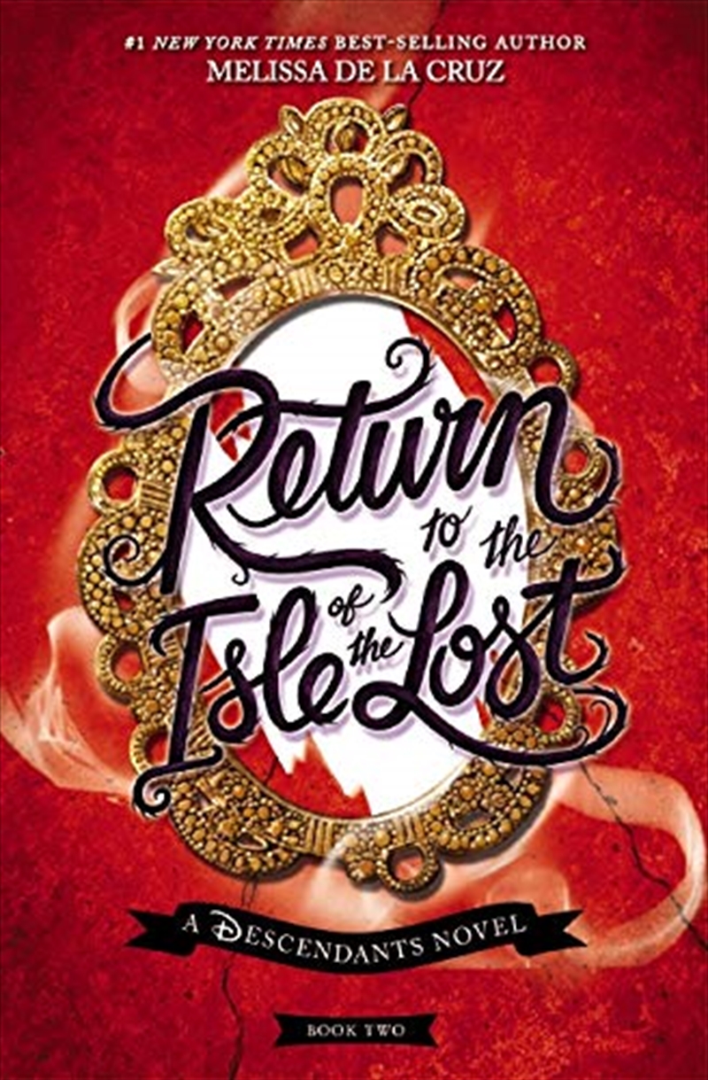Return to the Isle of Lost (Disney: A Descendants Novel, Book 2)/Product Detail/Childrens Fiction Books