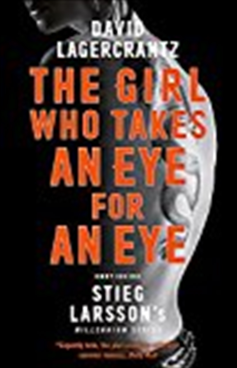 The Girl Who Takes An Eye For An Eye: Continuing Stieg Larsson'S Millennium Series/Product Detail/Reading