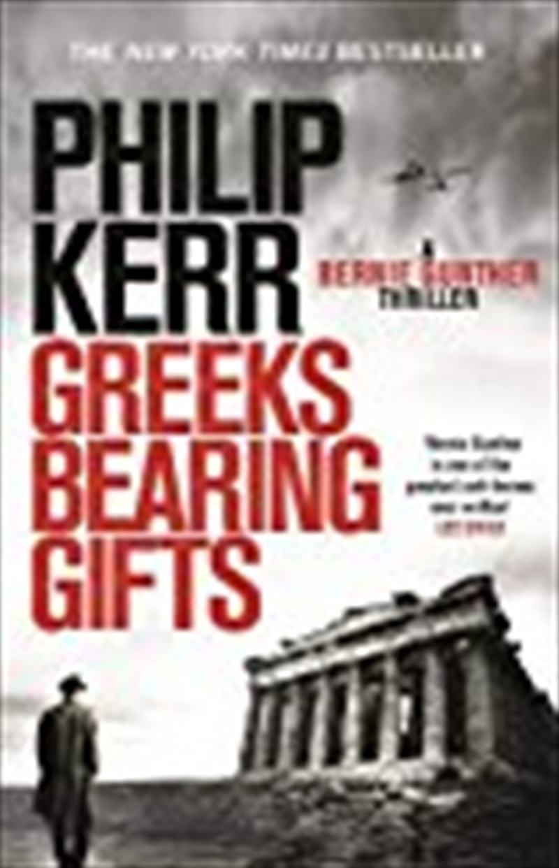 Greeks Bearing Gifts: Bernie Gunther Thriller 13/Product Detail/Reading