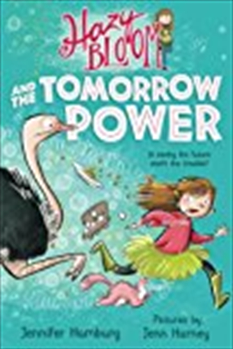 Hazy Bloom And The Tomorrow Power/Product Detail/Childrens Fiction Books