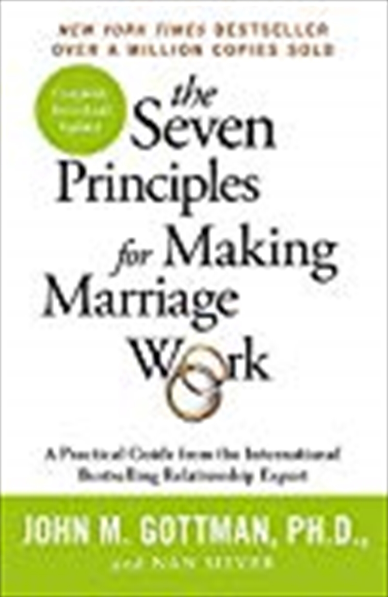 The Seven Principles For Making Marriage Work: A Practical Guide From The International Bestselling/Product Detail/Reading