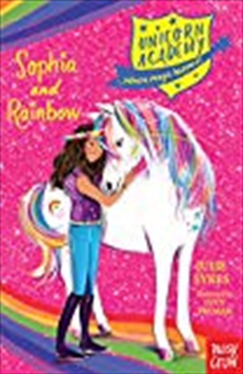 Unicorn Academy: Sophia And Rainbow (unicorn Academy: Where Magic Happens)/Product Detail/Childrens Fiction Books