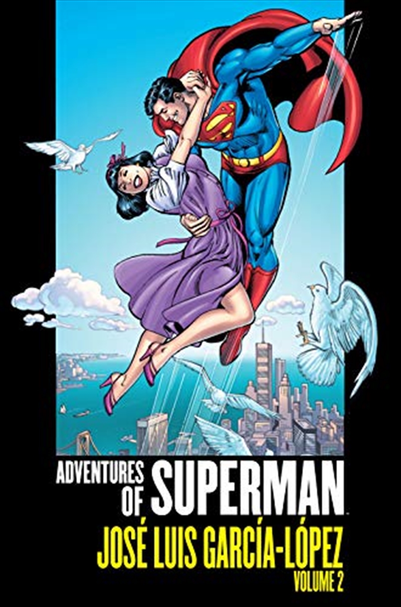 Adventures of Superman: Jose Luis Garcia-Lopez Vol. 2 | Hardback Book
