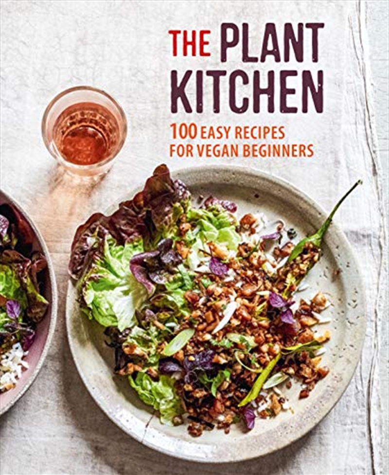 The Plant Kitchen: 100 Easy Recipes For Vegan Beginners/Product Detail/Recipes, Food & Drink