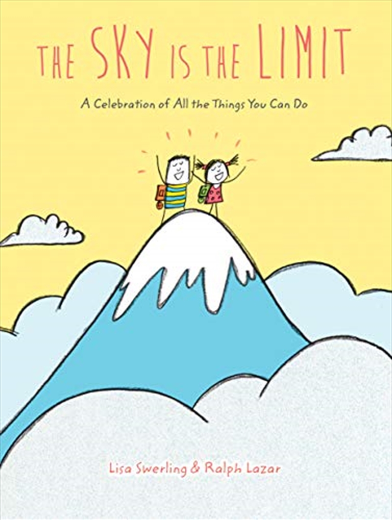 The Sky Is The Limit: A Celebration Of All The Things You Can Do/Product Detail/Childrens Fiction Books