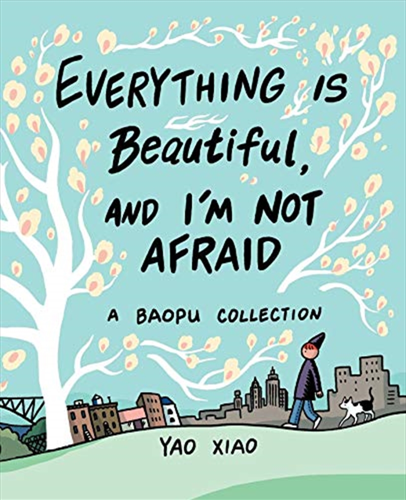 Everything Is Beautiful, And I'm Not Afraid: A Baopu Collection/Product Detail/Biographies & True Stories