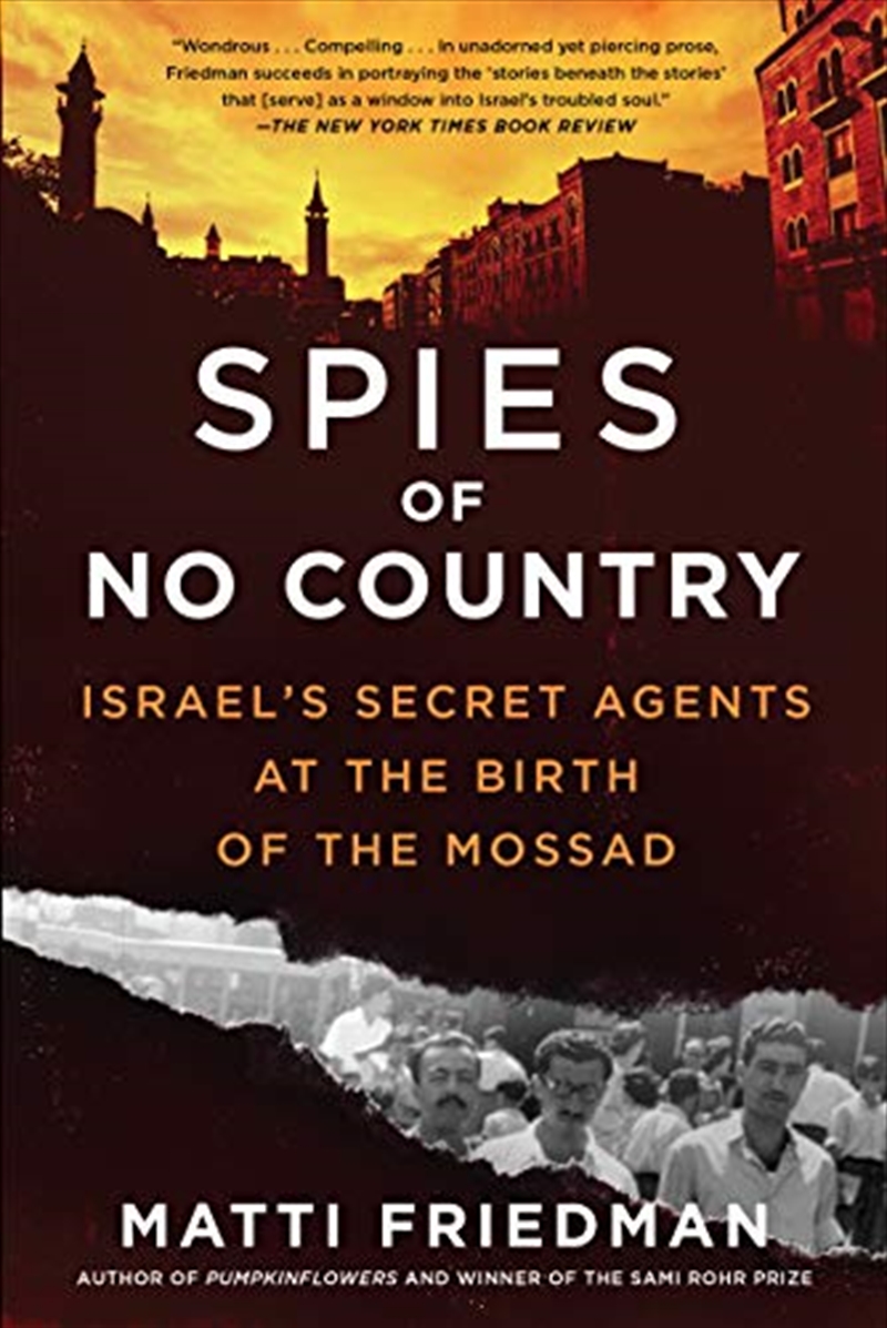 Spies Of No Country: Israel's Secret Agents At The Birth Of The Mossad/Product Detail/True Crime