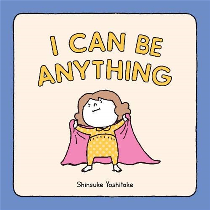 I Can Be Anything: (guessing Game Book, Bedtime Book For Toddlers)/Product Detail/Childrens Fiction Books