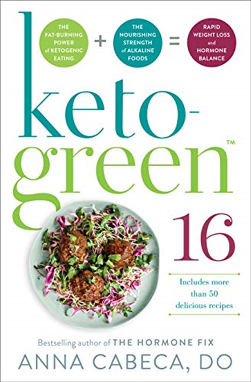 Keto-green 16: The Fat-burning Power Of Ketogenic Eating + The Nourishing Strength Of Alkaline Foods/Product Detail/Reading
