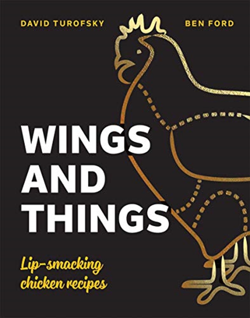 Wings And Things: Sticky, Crispy, Saucy, Lip-smacking Chicken Recipes/Product Detail/Recipes, Food & Drink