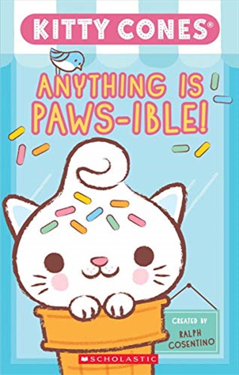 Anything Is Paws-ible (kitty Cones): The Official A-meow-zing Kitty Cones Pawbook! (kitty Cones)/Product Detail/Childrens Fiction Books