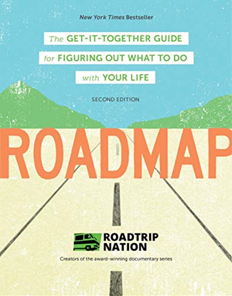 Roadmap: The Get-it-together Guide For Figuring Out What To Do With Your Life (career Change Advice/Product Detail/Self Help & Personal Development