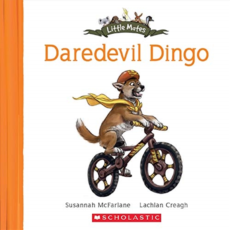 Little Mates: #4 Daredevil Dingo/Product Detail/Childrens Fiction Books