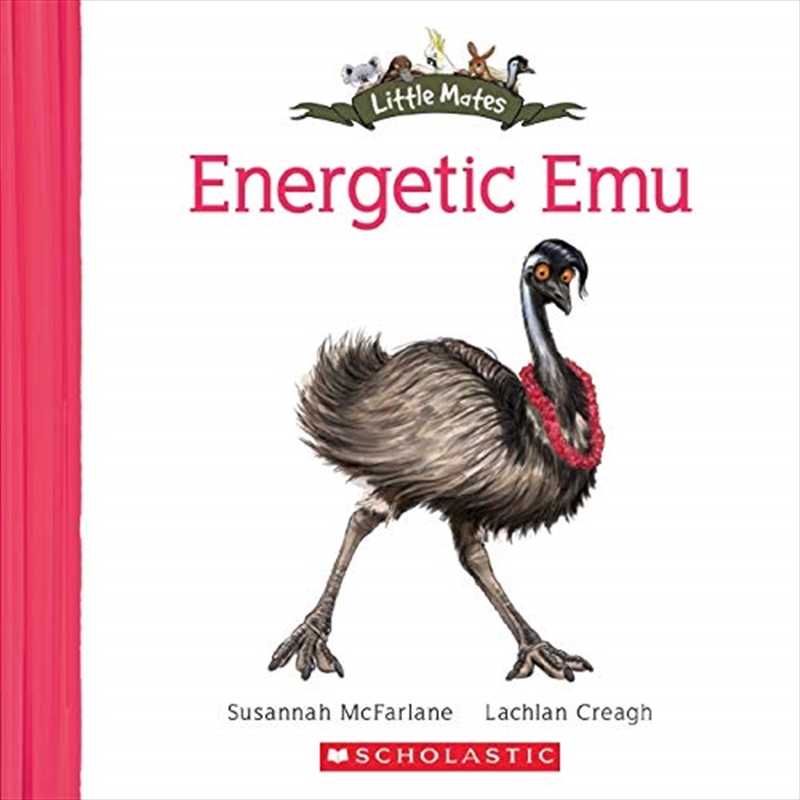 Little Mates: 5 Energetic Emu (little Mates)/Product Detail/Childrens Fiction Books