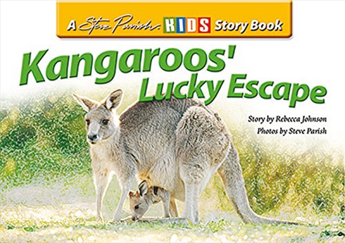 Steve Parish Children's Story Book: Kangaroos' Lucky Escape/Product Detail/Children