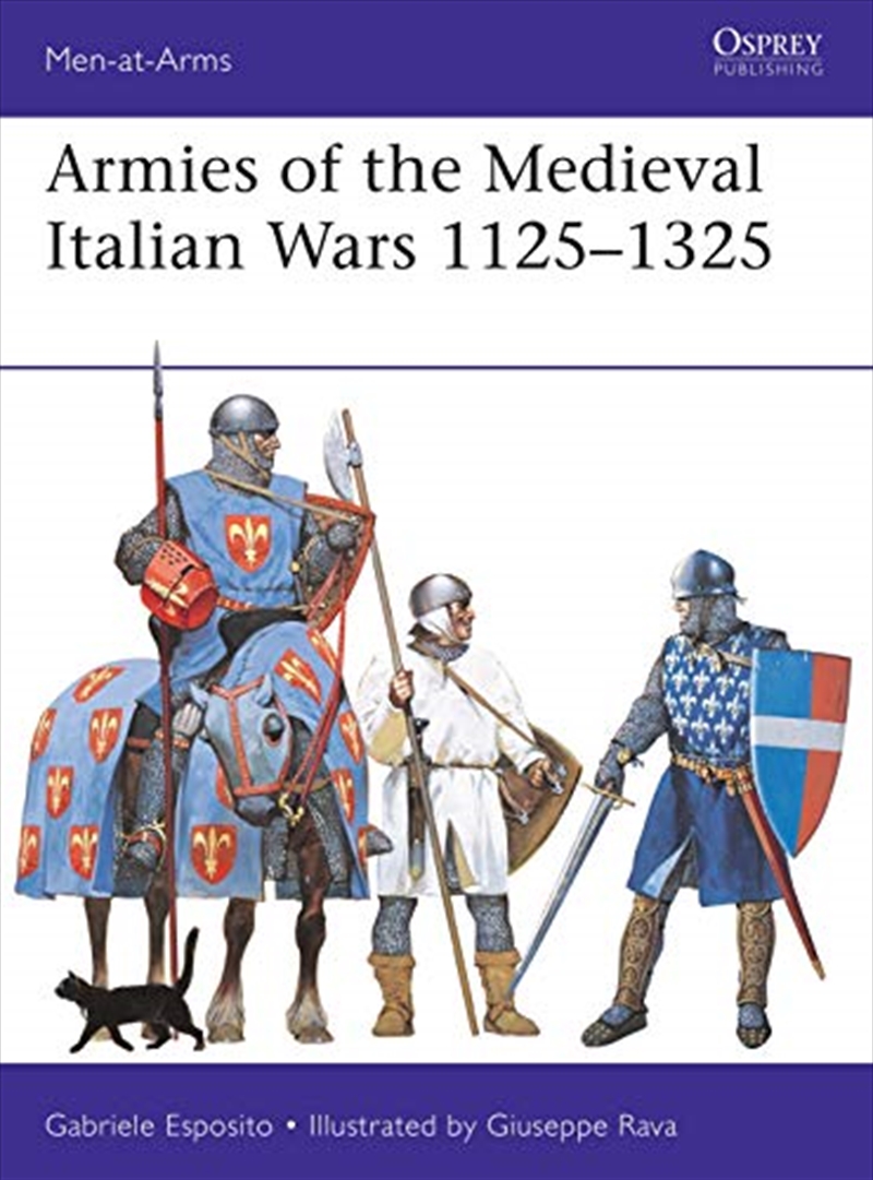 Armies Of The Medieval Italian Wars 1125-1325 (men-at-arms)/Product Detail/History