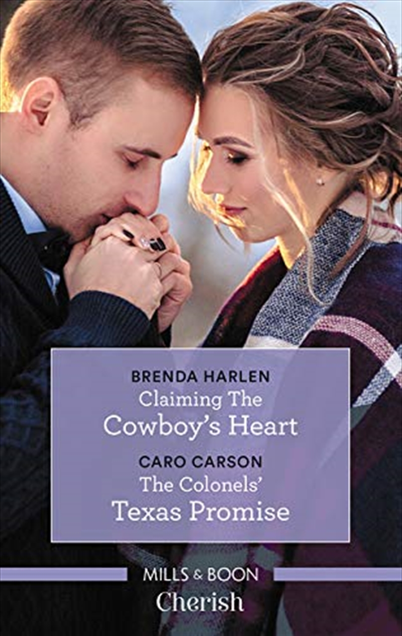 Claiming The Cowboy's Heart/the Colonels' Texas Promise/Product Detail/Romance