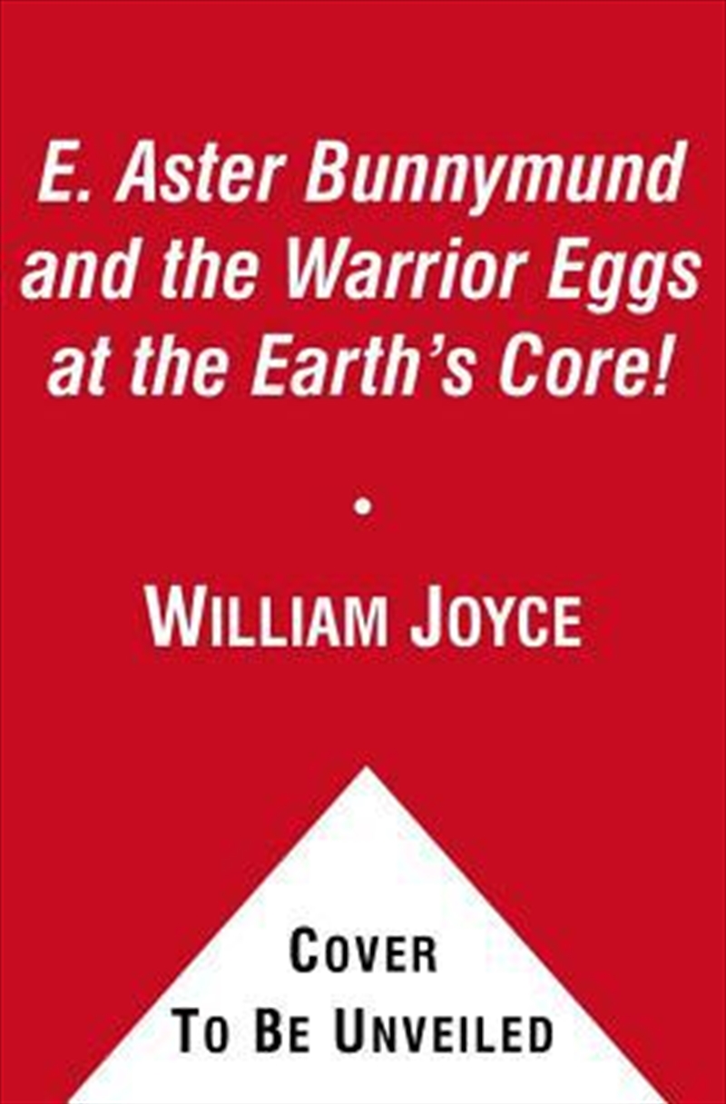 E. Aster Bunnymund And The Warrior Eggs At The Earth's Core! (2) (the Guardians)/Product Detail/Childrens Fiction Books