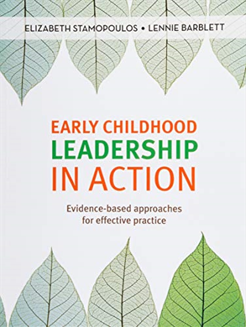 Early Childhood Leadership In Action: Evidence-based Approaches For Effective Practice/Product Detail/Education & Textbooks
