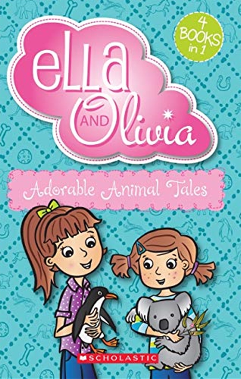 Ella And Olivia Bind-up #5: Adorable Animal Tales/Product Detail/Childrens Fiction Books