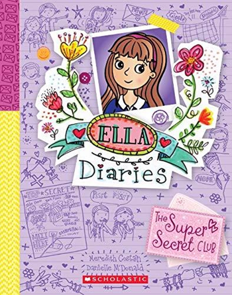 Ella Diaries 15: The Super Secret Club (ella Diaries)/Product Detail/Childrens Fiction Books
