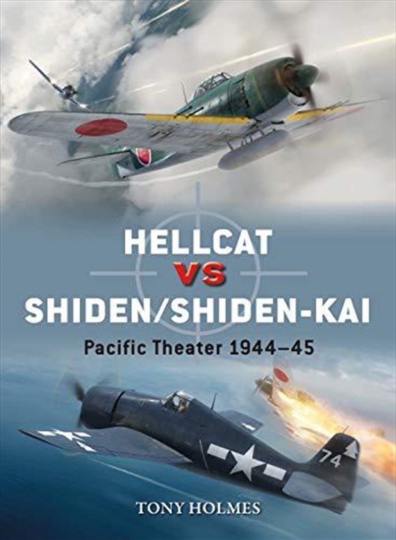 Hellcat Vs Shiden/shiden-kai: Pacific Theater 1944-45 (duel)/Product Detail/History