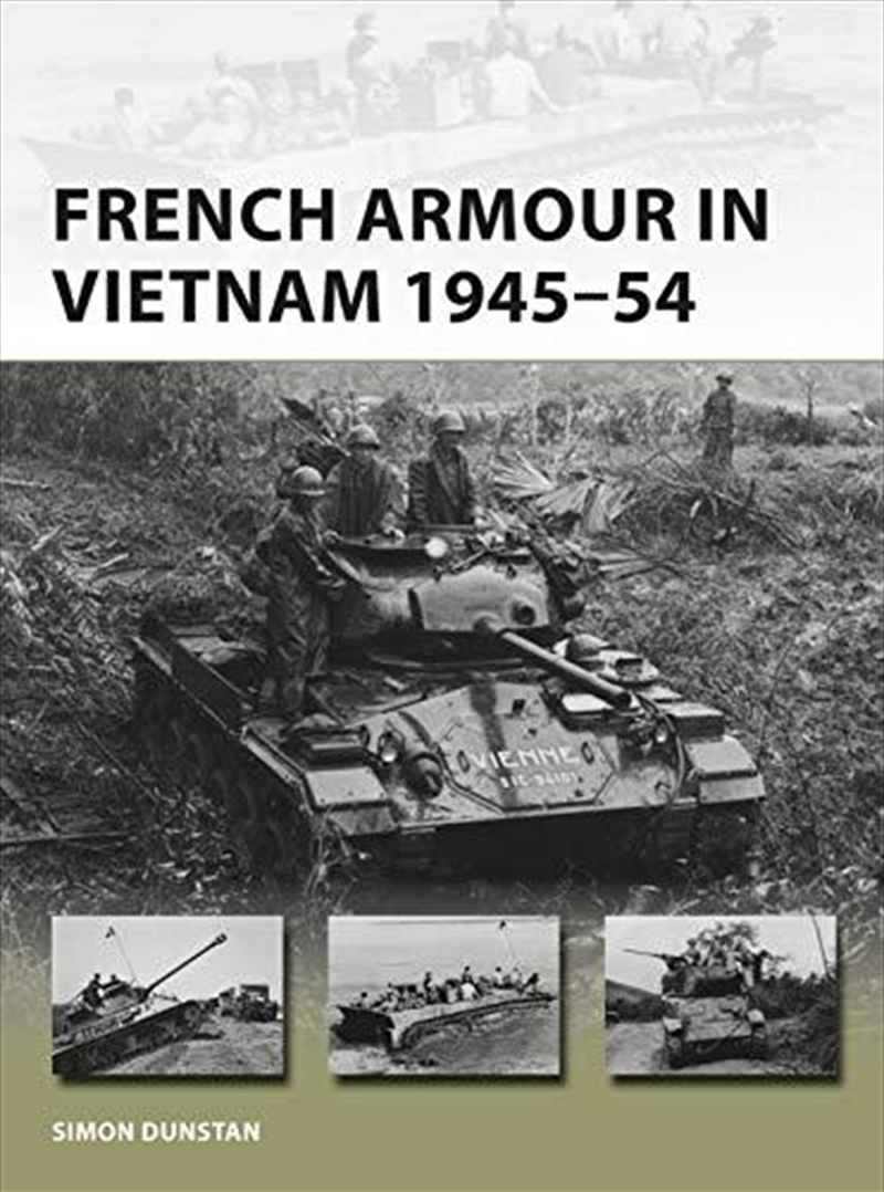 French Armour In Vietnam 1945-54 (new Vanguard)/Product Detail/History