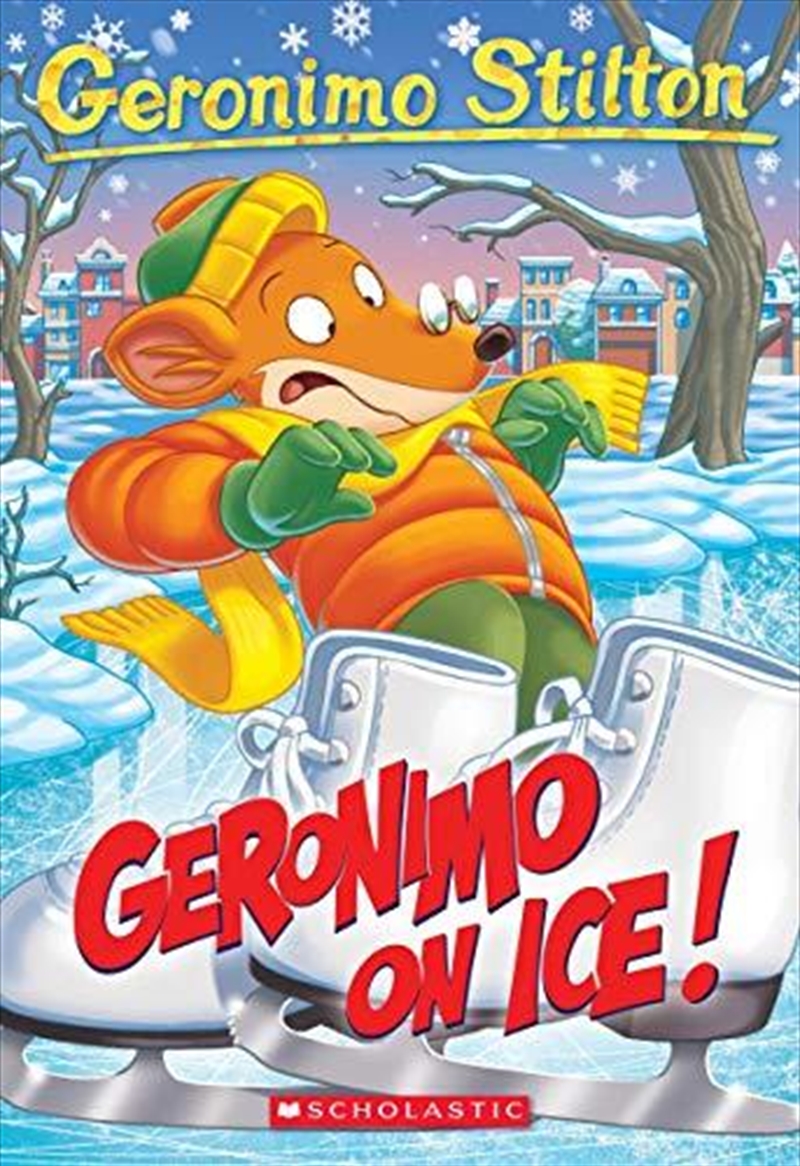 Geronimo On Ice! (geronimo Stilton #71)/Product Detail/Childrens Fiction Books