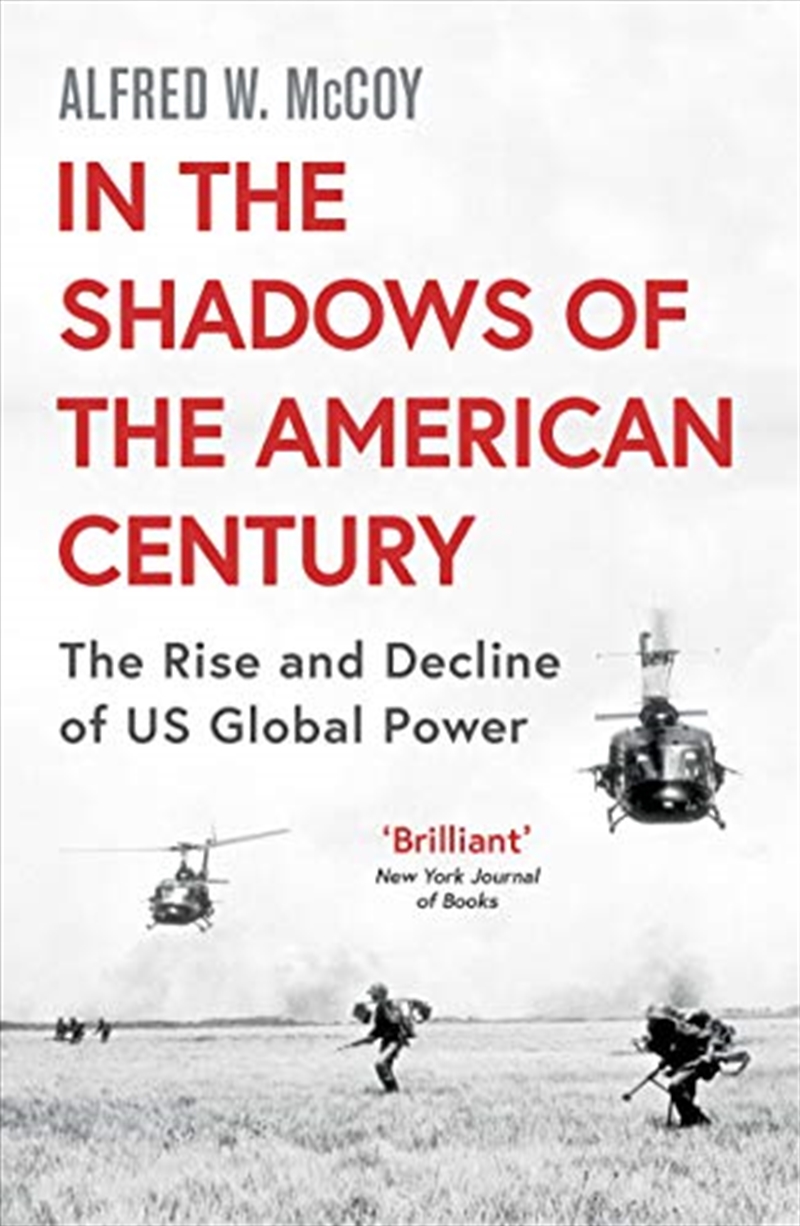 In The Shadows Of The American Century: The Rise And Decline Of Us Global Power/Product Detail/History