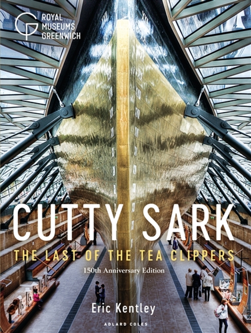 Cutty Sark: The Last Of The Tea Clippers (150th Anniversary Edition)/Product Detail/History