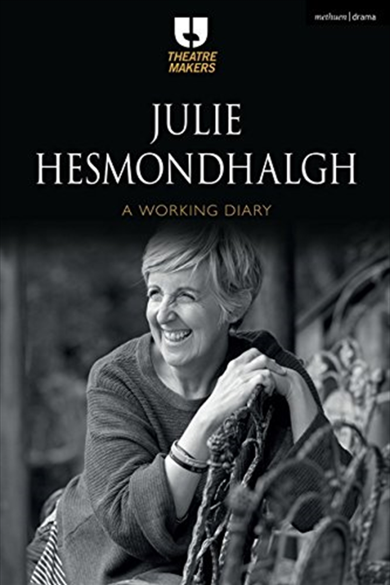 Julie Hesmondhalgh: A Working Diary (theatre Makers)/Product Detail/Biographies & True Stories