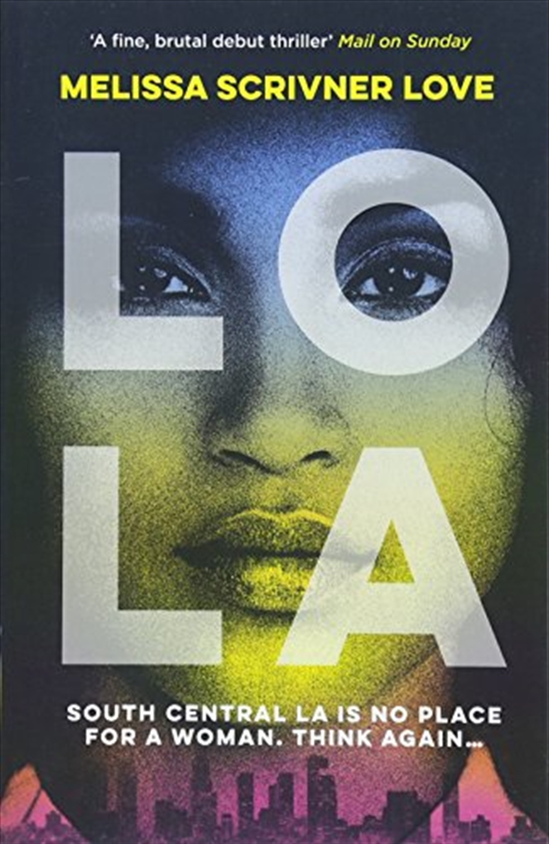 Lola: Longlisted For The John Creasy New Blood Cwa Dagger/Product Detail/Thrillers & Horror Books