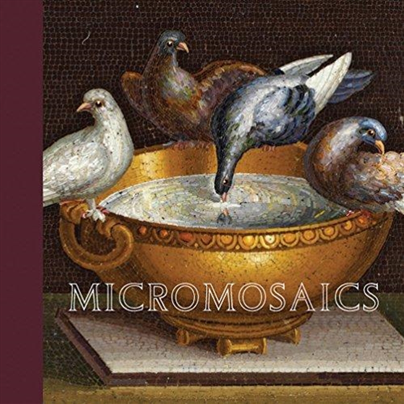 Micromosaics: Highlights From The Gilbert Collection/Product Detail/Arts & Entertainment