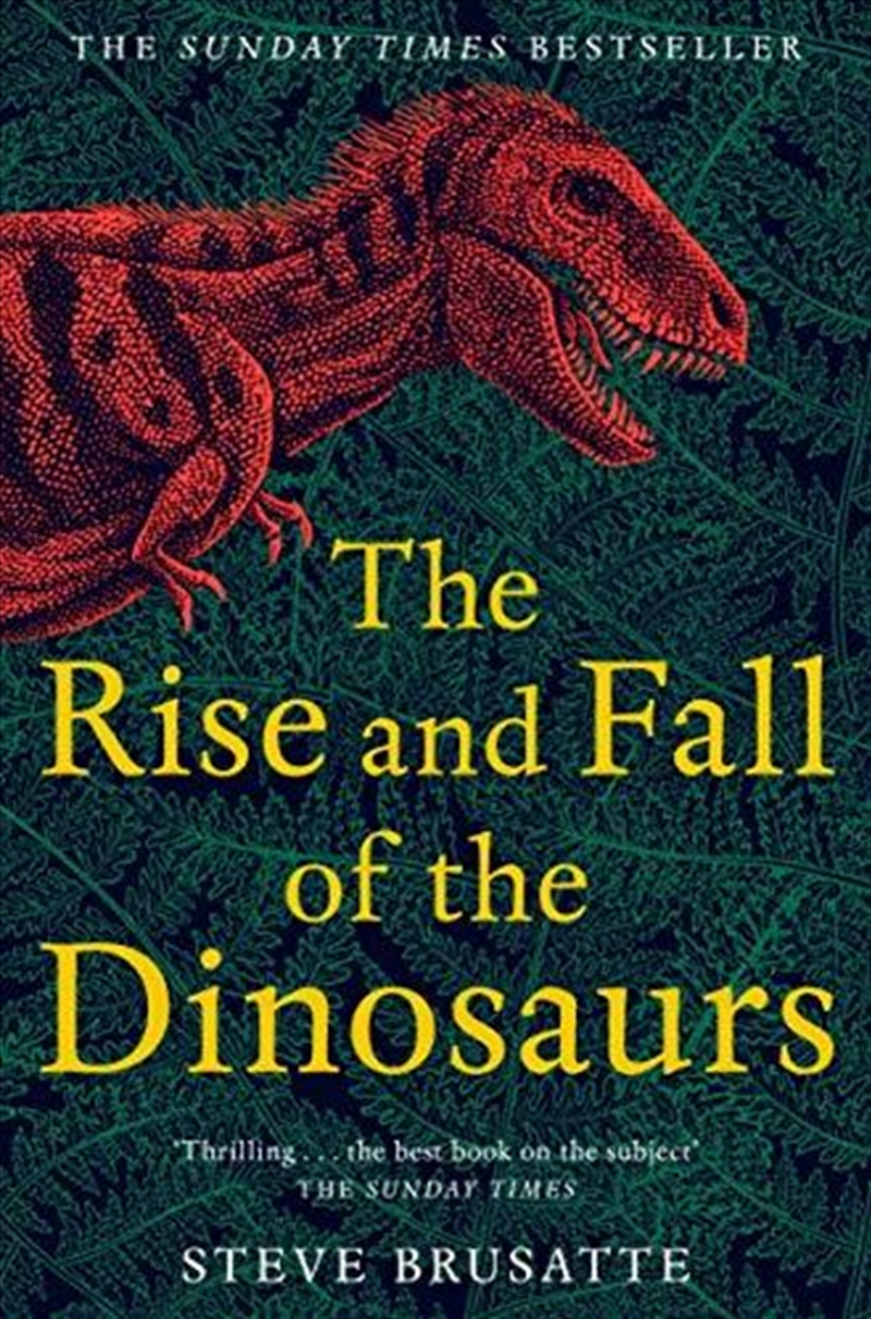 Rise And Fall Of The Dinosaurs/Product Detail/Animals & Nature