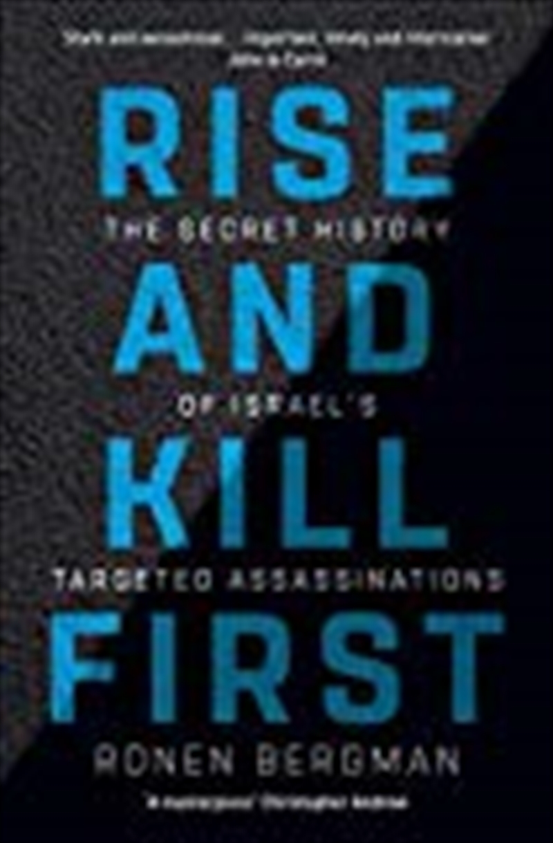 Rise and Kill First : The Secret History of Israels Targeted Assassinations/Product Detail/Reading