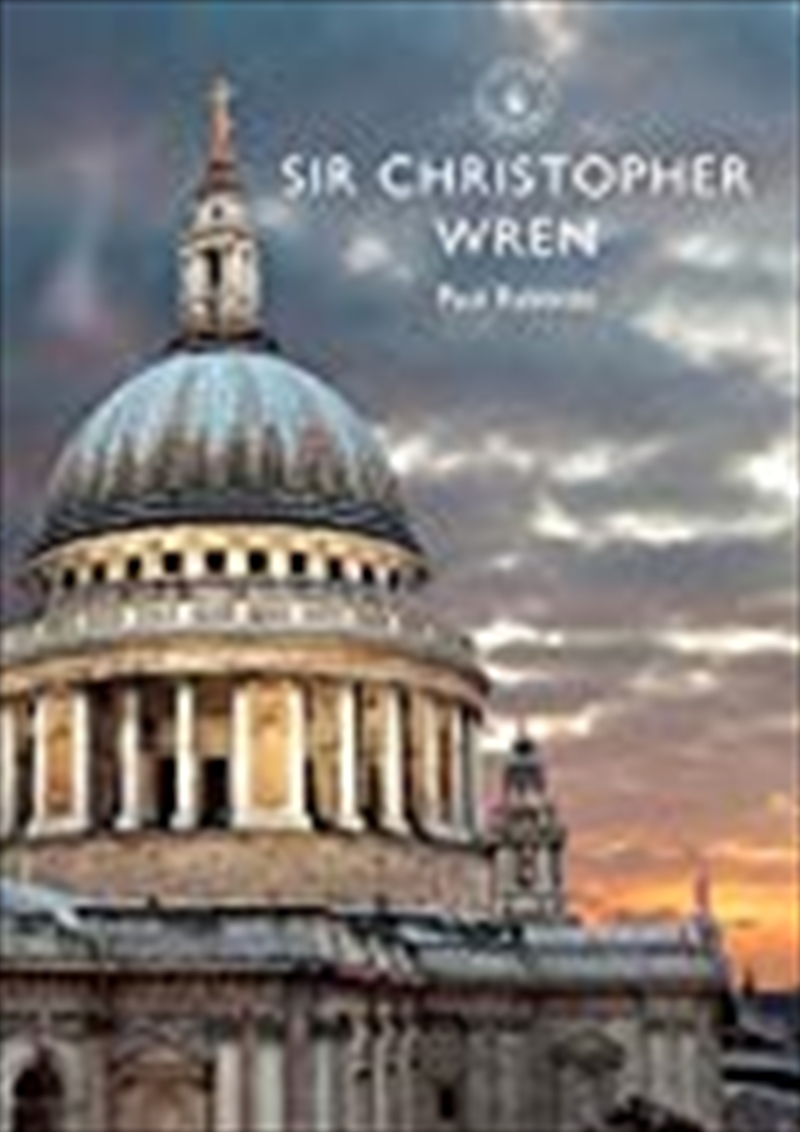 Sir Christopher Wren (Shire Library)/Product Detail/Biographies & True Stories