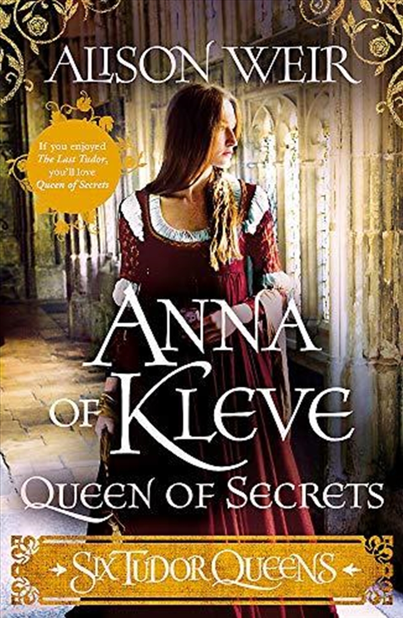 Six Tudor Queens: Anna Of Kleve, Queen Of Secrets: Six Tudor Queens 4/Product Detail/Reading