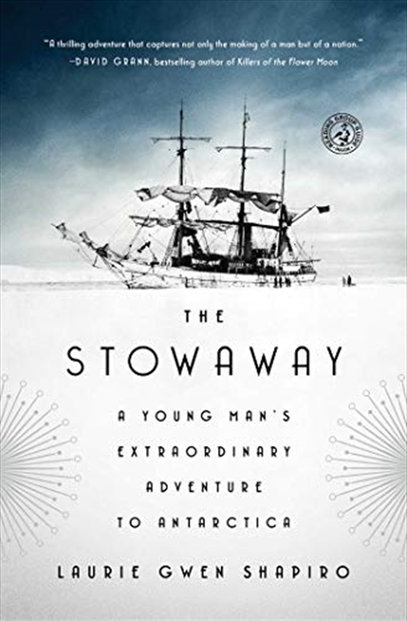 The Stowaway: A Young Man's Extraordinary Adventure To Antarctica/Product Detail/History