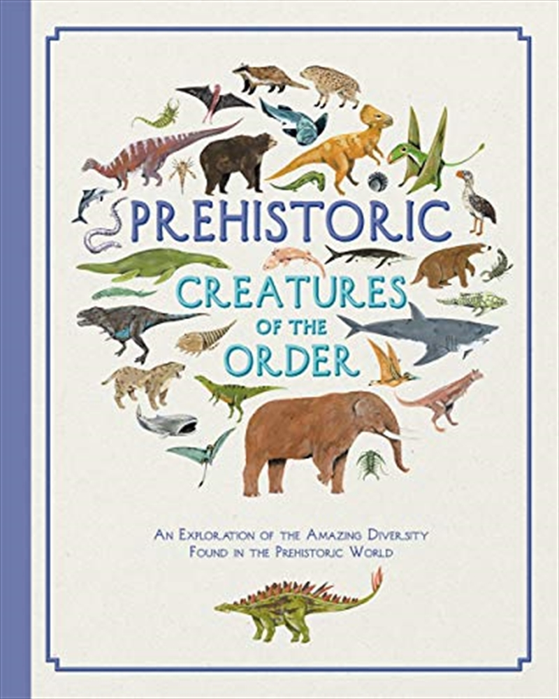 Prehistoric Creatures Of The Order/Product Detail/Childrens