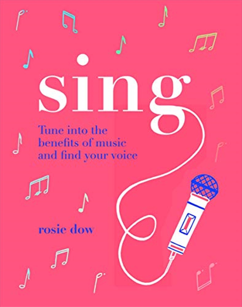 Sing: Your Way To A Healthier, Happier Life/Product Detail/Self Help & Personal Development