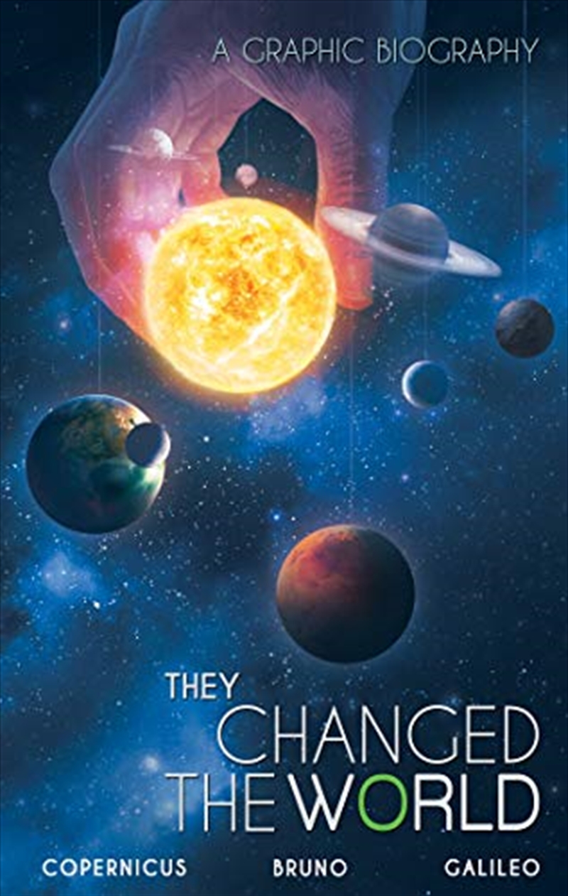 They Changed the World: Copernicus-Bruno-Galileo/Product Detail/Reading
