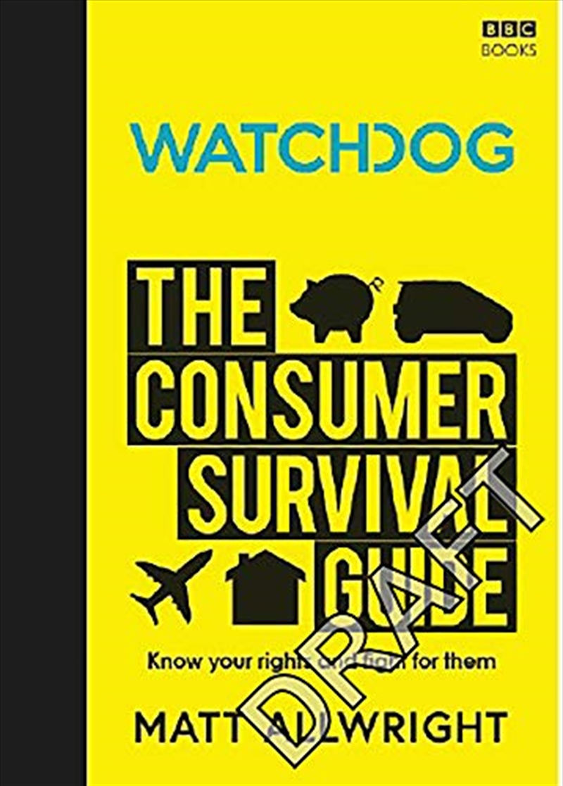Watchdog: The Consumer Survival Guide/Product Detail/Self Help & Personal Development