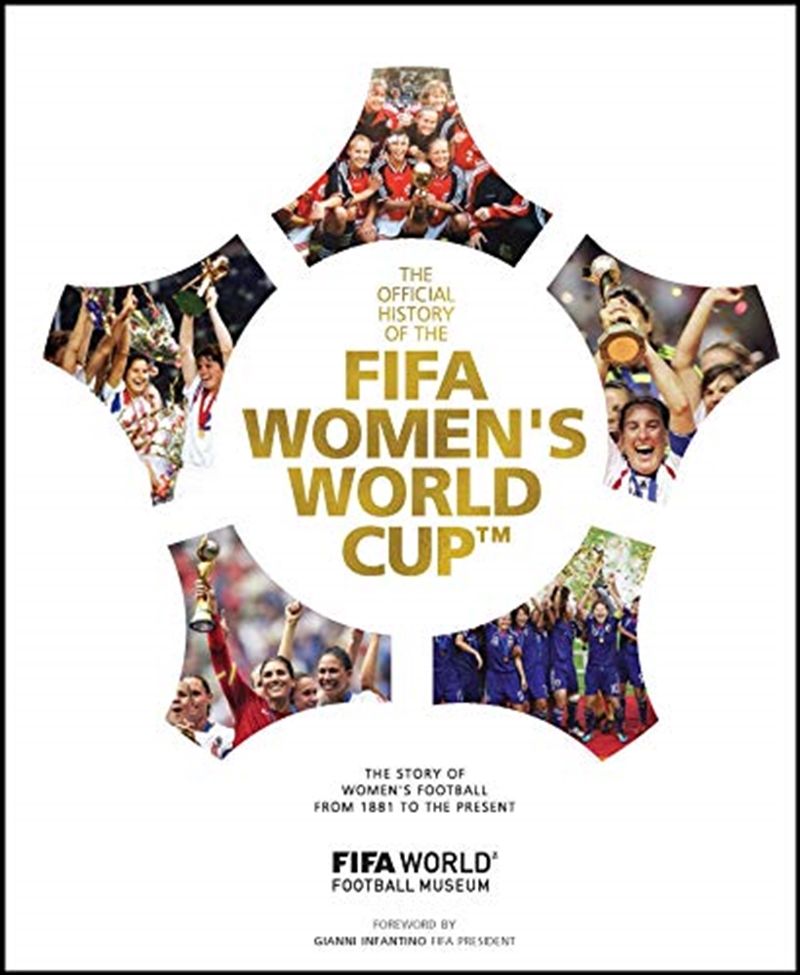 Fifa Women's World Cup Official History: The Story Of Women's Football From 1881 To The Present/Product Detail/Sport & Recreation