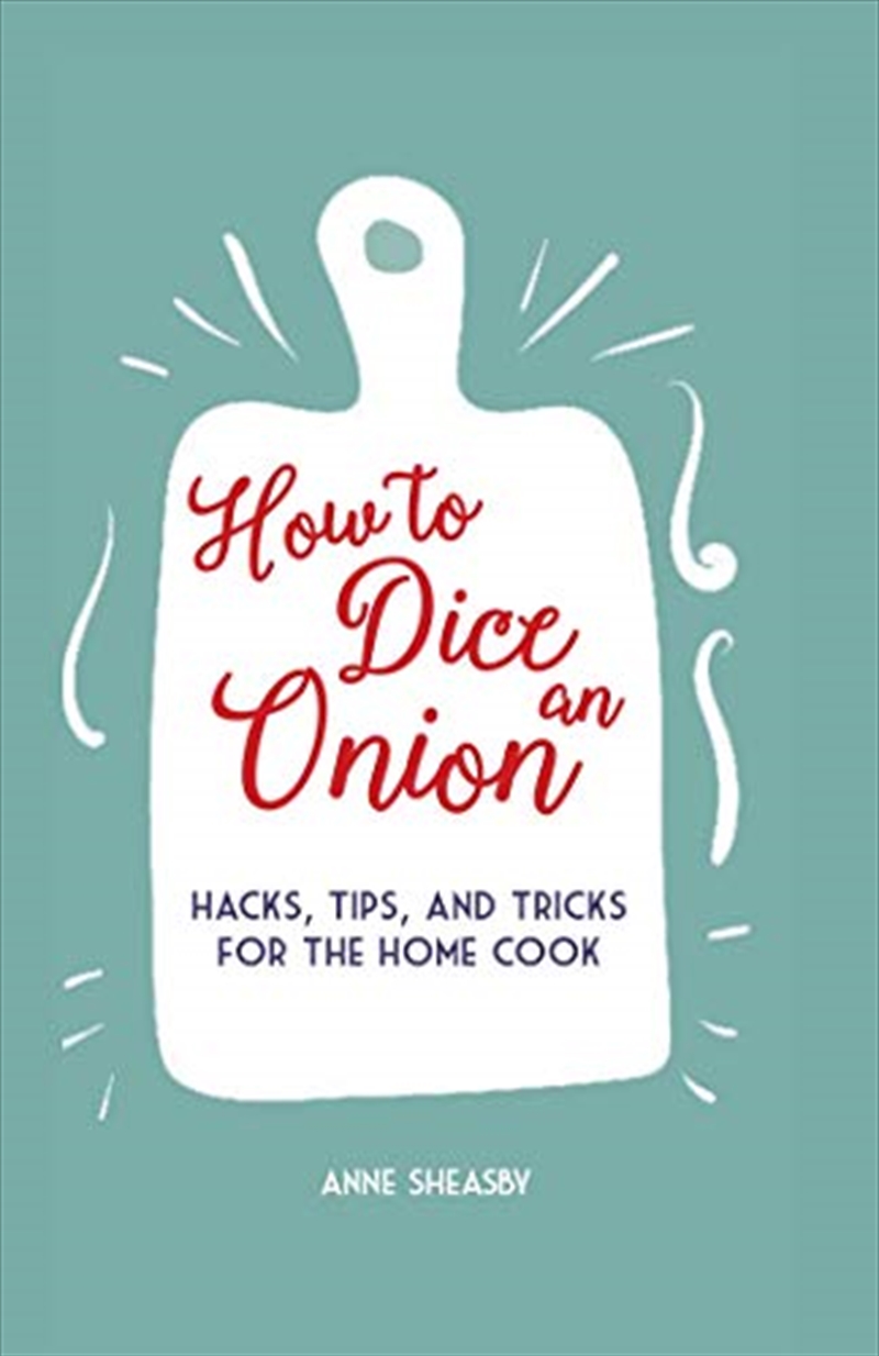 How To Dice An Onion: Hacks, Tips, And Tricks For The Home Cook/Product Detail/Reading