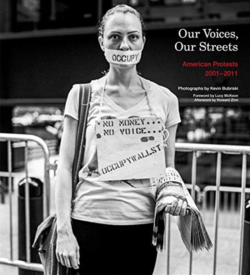 Our Voices, Our Streets: American Protests 2001-2011 | Hardback Book
