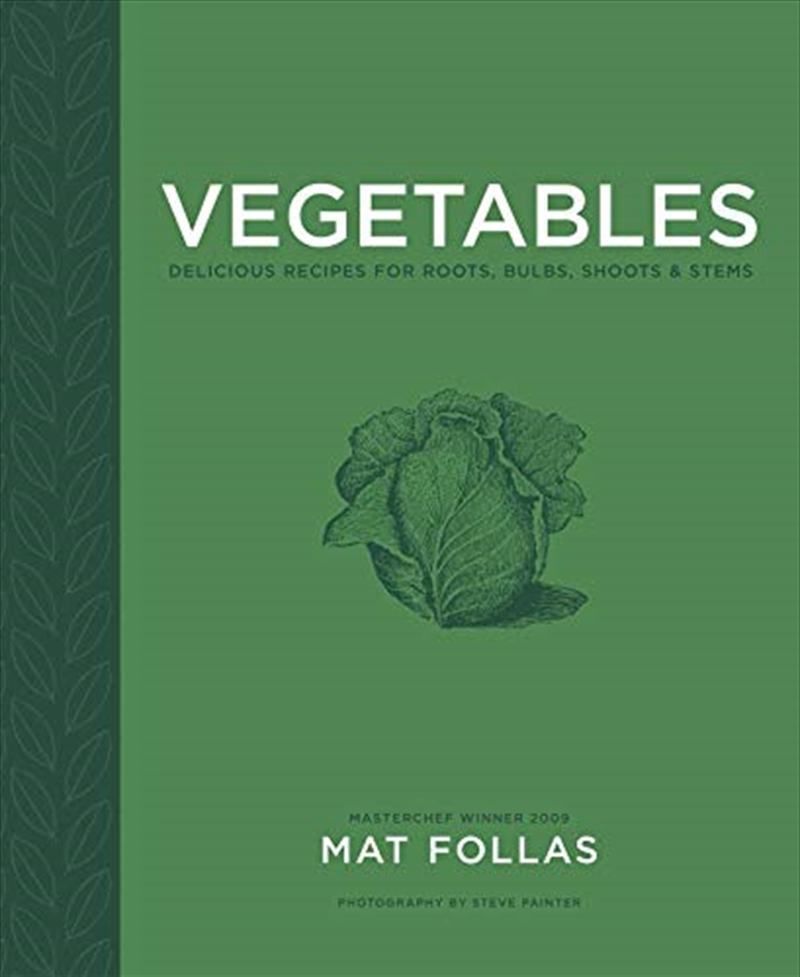 Vegetables: Delicious Recipes For Roots, Bulbs, Shoots & Stems/Product Detail/Recipes, Food & Drink